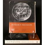 'JOSEPH WRIGHT OF DERBY'. By Benedict Nicolson. With dust covers.