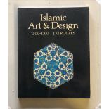 'ISLAMIC ART AND DESIGN' by J M Rogers, together with eight further books relating to Turkish art