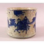 A CHINESE BLUE & WHITE CRACKLE GLAZED PORCELAIN BRUSH POT- decorated with figures upon horseback -