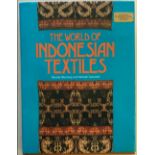 'THE WORLD OF INDONESIAN TEXTILES' by Wanda Warming and Michael Gaworski, together with eight