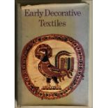 'EARLY DECORATIVE TEXTILES' by Fritz Volbach, together with fourteen other textile and costume