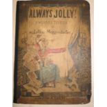 [MOVEABLE BOOK] MEGGENDORFER (L.) Always Jolly, sm. Folio, 9 leaves incl. 8 pull-tab scenes (2