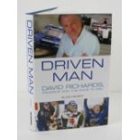 Book; 'Driven Man' David Richards pro drive and the race to win, signed within David R,