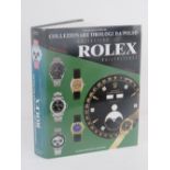 Book; Collecting Rolex Wristwatches by Osvaldo Patrizzi dated 1998, original dust jacket.