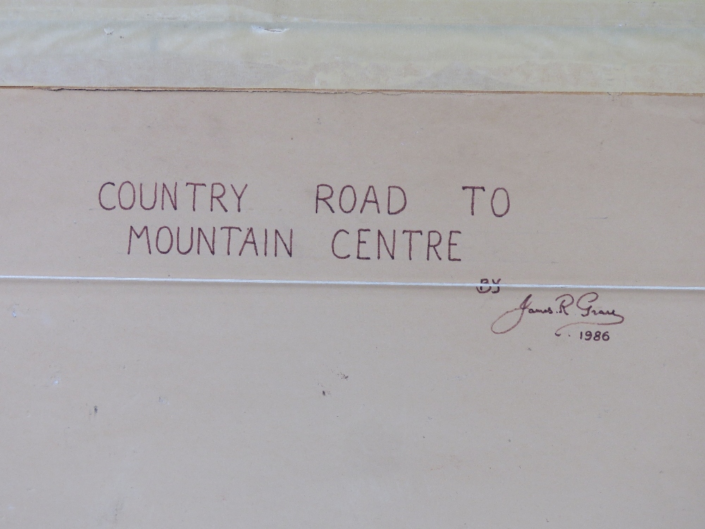 James R Gray; 'Country Road to Mountain Centre' dated 1986, an original painting signed lower right, - Image 3 of 4