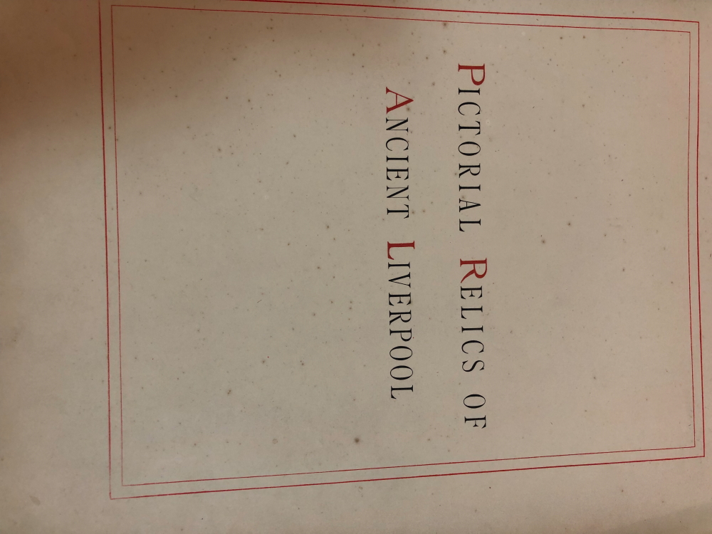 W G HERDMAN, PICTORIAL RELICS OF ANCIENT LIVERPOOL, TWO VOLS, 1878, HALF BOUND IN LEATHER - Image 15 of 22