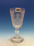 AN EARLY 19th C. GLASS GOBLET ENGRAVED WITH A LAUREL WREATHED PORTRAIT OF WILLIAM PITT OPPOSITE