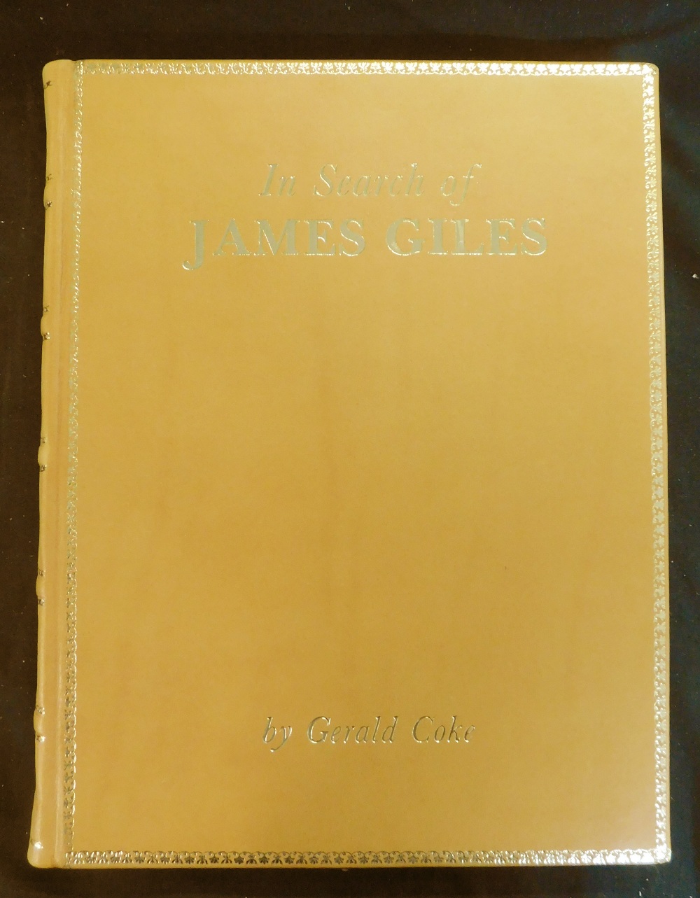 GERALD COKE: IN SEARCH OF JAMES GILES (1718-1780), Wingham Kent, 1983, (250) numbered (237), 4to, - Image 2 of 5