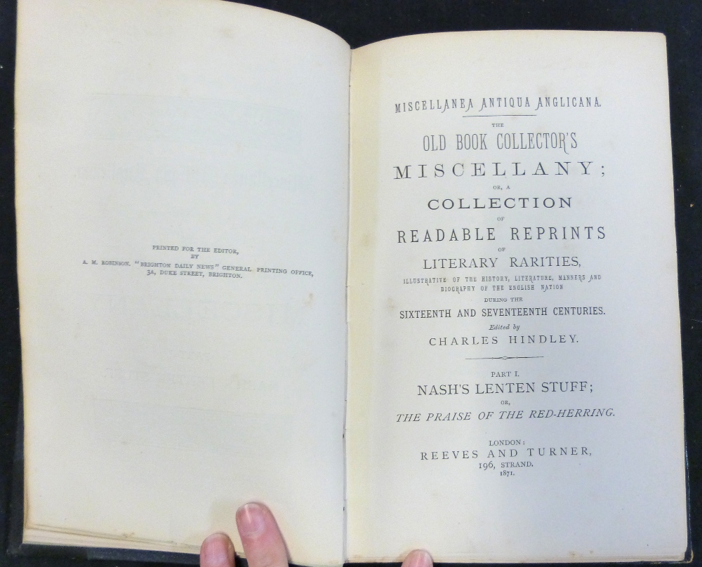 CHARLES HINDLEY (ED): MISCELLANEA ANTIQUA ANGLICANA, THE OLD BOOK COLLECTORS MISCELLANY, OR A - Image 4 of 4