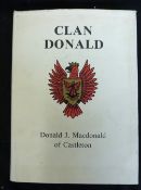 DONALD J MACDONALD: CLAN DONALD, Loanhead Midlothian, MacDonald Publishers, 1978, 1st edition, large