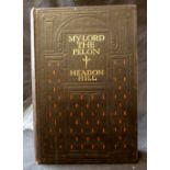 FRANCIS EDWARD GRAINGER "HEADON HILL": MY LORD THE FELON, London, Ward Lock 1912, 1st edition, 2pp