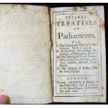 SEVERAL TREATISES OF PARLIAMENTS, London, R Barker & R Chinery, 1703, 1st edition, 4 works in one