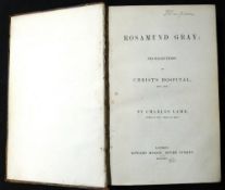 CHARLES LAMB: ROSAMUND GRAY, RECOLLECTIONS OF CHRIST~S HOSPITAL ETC ETC, London, Edward Moxon, 1835,