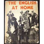 BILL BRANDT: THE ENGLISH AT HOME, New York, Charles Scribners Sons, London, B T Batsford, 1936,