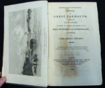 JOHN HENRY DRUERY: HISTORICAL AND TOPOGRAPHICAL NOTICES OF GREAT YARMOUTH IN NORFOLK AND ITS