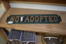 METAL SIGN FOR "NOT ADOPTED"