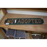 METAL SIGN FOR "NOT ADOPTED"