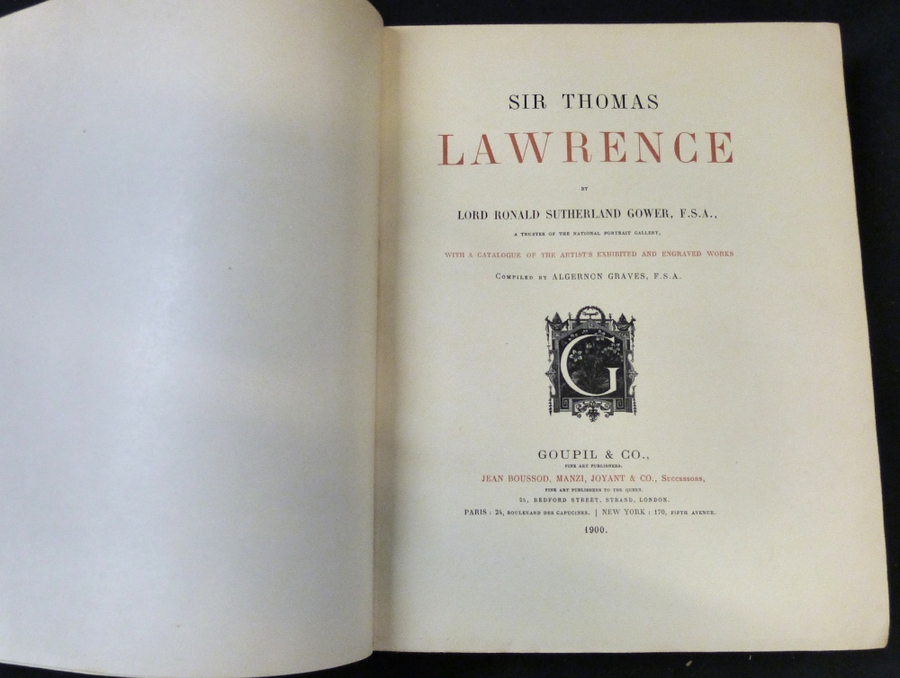 LORD RONALD SUTHERLAND GOWER: SIR THOMAS LAWRENCE, ed Algernon Craves, London, Paris and New York, - Image 2 of 7