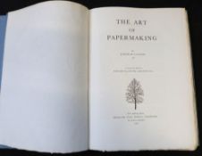 JOSEPH DE LALANDE: THE ART OF PAPER MAKING, trans Richard MacIntyre Atkinson, Mountcashel Castle, Co