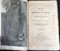 ROBERT HENDERSON: A TREATISE ON THE BREEDING OF SWINE AND CURING OF BACON WITH HINTS ON AGRICULTURAL