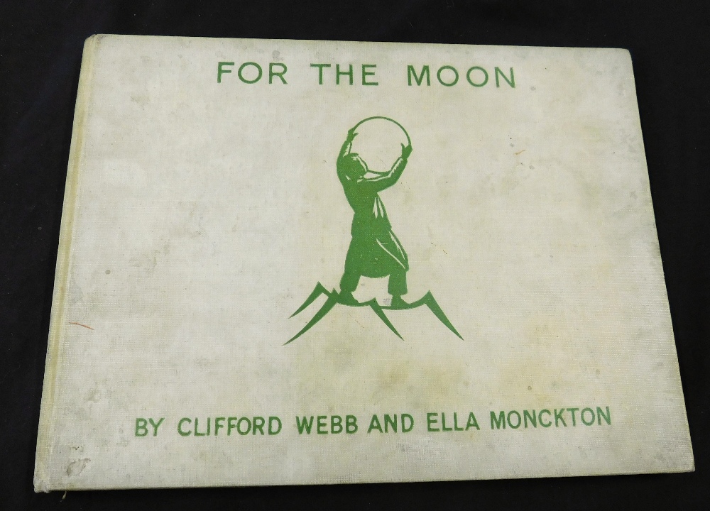 ELLA M MONCKTON: FOR THE MOON, ill Clifford Webb, London, F J Ward, 1932, 1st edition, oblong,