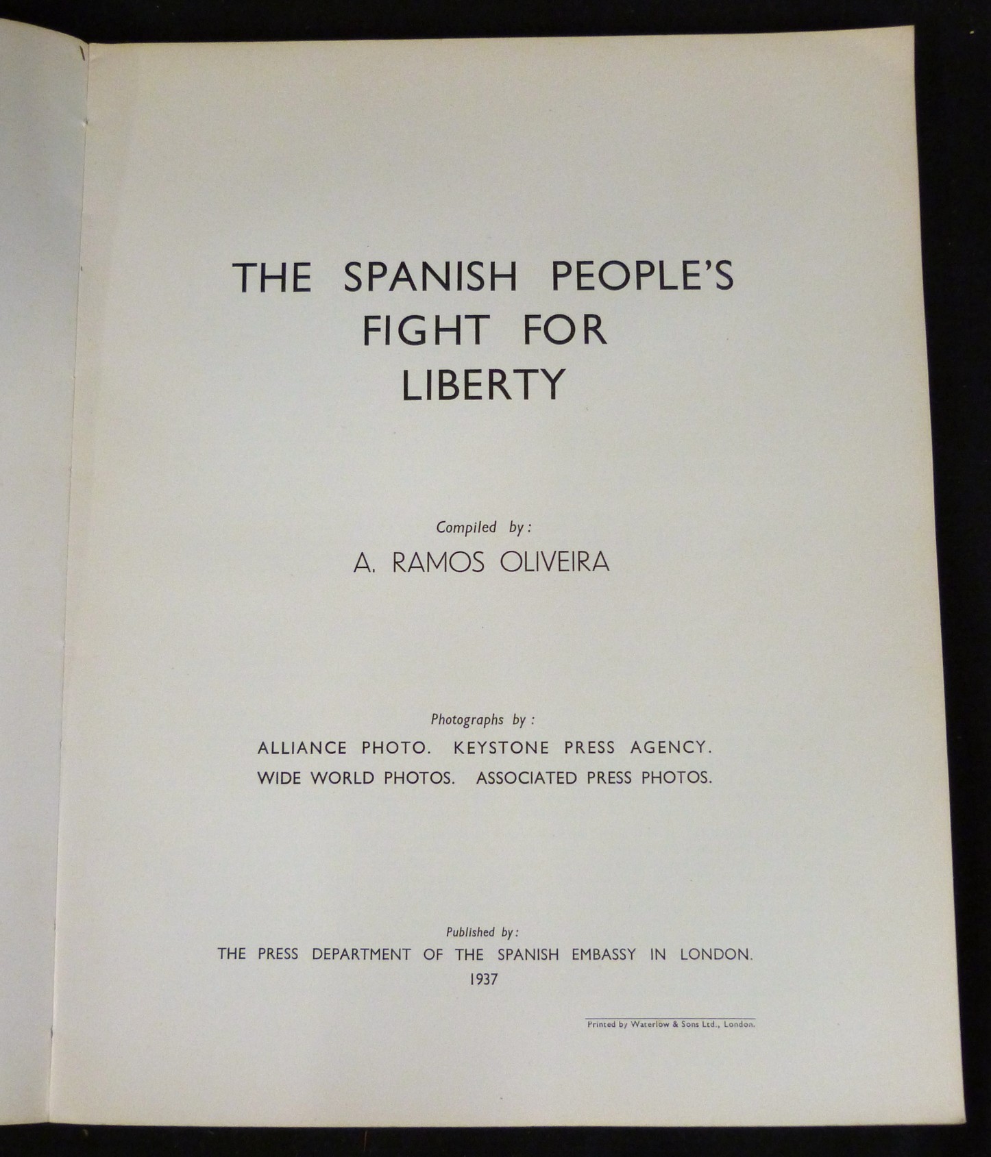 A RAMOS OLIVEIRA (ED): THE SPANISH PEOPLE'S FIGHT FOR LIBERTY, London, The Press Dept of the Spanish - Image 2 of 5