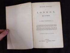 PETER CUNNINGHAM: HAND-BOOK TO LONDON PAST AND PRESENT, London, John Murray, 1850, new edition,