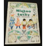 MARY FAIRCLOUGH: MISKOO THE LUCKY, London, Hutchinson's Books for Young People [1947], 1st