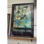 FRAMED RAUL DEL RIO POSTER, FRAME WIDTH APPROX 63CM TOGETHER WITH A SMALL FRANK JARVIS SKETCH "