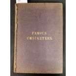 C W ALCOCK (ED): FAMOUS CRICKETERS AND CRICKET GROUNDS, London, Hudson & Kearns [1895], bound from