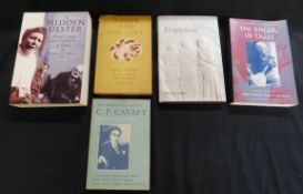 E M FORSTER, PATRICK LEIGH FERMOR, STEPHEN SPENDER AND OTHERS: THE MIND AND ART OF C P CAVAFY,