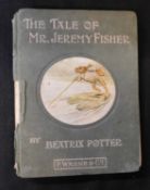 BEATRIX POTTER: THE TALE OF MR JEREMY FISHER, London and New York, Frederick Warne, 1906, 1st