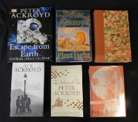 PETER ACKROYD: 6 titles, all signed: FIRST LIGHT, London, Hamish Hamilton, 1989, 1st edition,