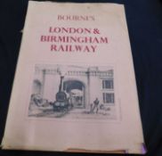JOHN C BOURNE: DRAWINGS OF THE LONDON AND BIRMINGHAM RAILWAY WITH AN HISTORICAL AND DESCRIPTIVE