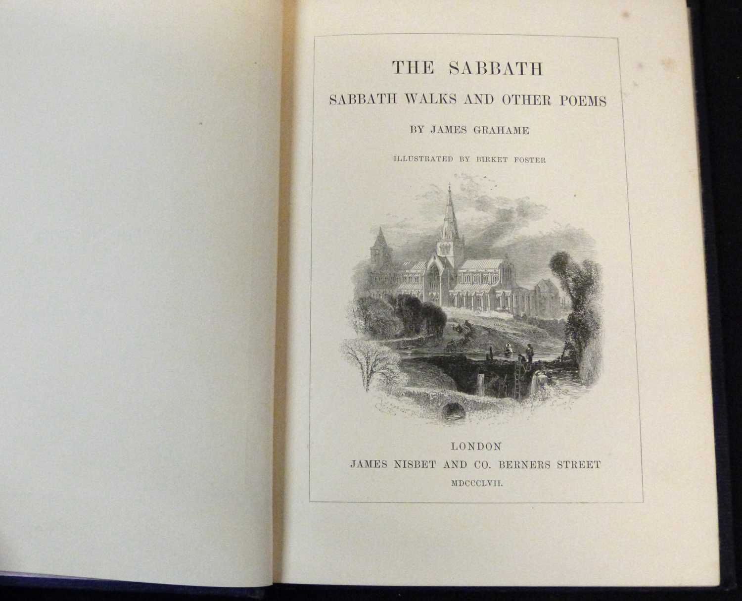JAMES GRAHAME: THE SABBATH, SABBATH WALKS AND OTHER POEMS, ill Birket Foster, London, James