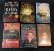 PETER ACKROYD: 6 titles: all signed: CHATTERTON, London, Hamish Hamilton, 1987, 1st edition,