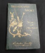 NICHOLAS EVERITT: BROADLAND SPORT, London, R A Everett, 1902, 1st edition, original cloth gilt,