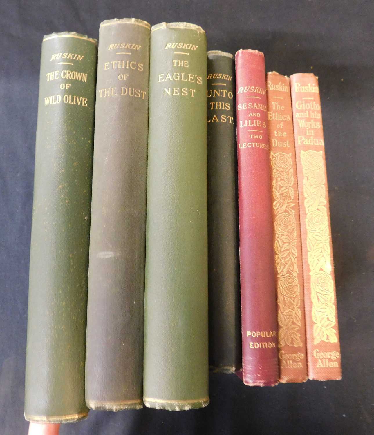 JOHN RUSKIN: 7 titles: THE CROWN OF WILD OLIVE..., Orpington and London, George Allen, 1895, 9th
