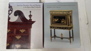 2 good quality hardbacked books, "European Furniture in The Metropolitan Museum of Art"; and "