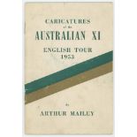 'Caricatures of the Australian XI. English Tour 1953'. Arthur Mailey. Sydney 1953. Original