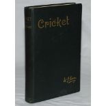 'Cricket'. W.G. Grace. Bristol 1891. Original green cloth, with gilt titles to front and spine.