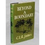 'Beyond A Boundary' C.L.R. James. London 1963. Rare original first edition. Original dustwrapper