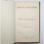 'Baily's Magazine of Sports and Pastimes'. Seven bound volumes in modern black cloth with gilt title