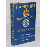 'Hampshire County Cricket. The Official History' H.S. Altham, John Arlott, E.D.R. Eagar and Roy