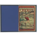'Cricket'. British Standard Handbook No. 2'. J. & R. Maxwell. Spencer Blackett, London c.1882.