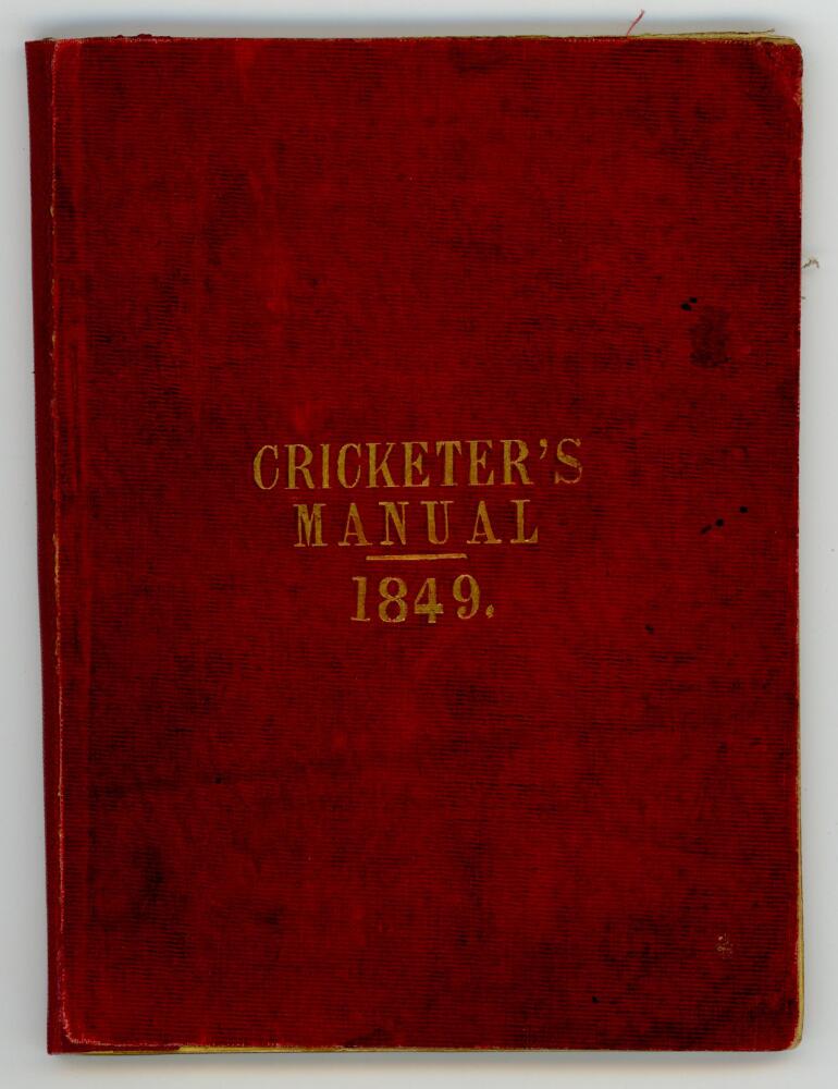 'The Cricketer's Manual for 1849 containing a brief review of the rise and progress of cricket,