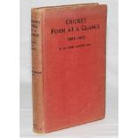 'Cricket Form at a Glance in this Century 1901-1923'. Sir Home Gordon. London first edition 1924.