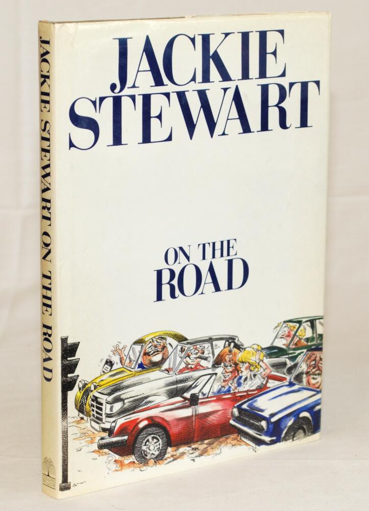 'On the Road'. Jackie Stewart. London 1983. Original dustwrapper. Signed to front end paper by