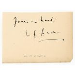 W.G. Grace. Nice signature in black ink of Grace with dedication on small page. VG - cricket