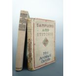 Mrs Archibald Christie, "Samplers and Stitches a Handbook of the Embroider's Art", two copies, one